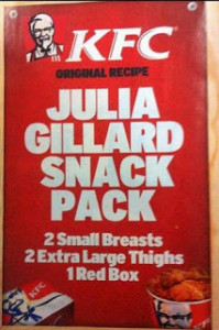 KFC poster that reads:  "Julia Gillard Snack Pack:  2 Small Breasts, 2 Extra Large Thighs, 1 Red Box"