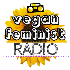 Vegan Feminist Radio